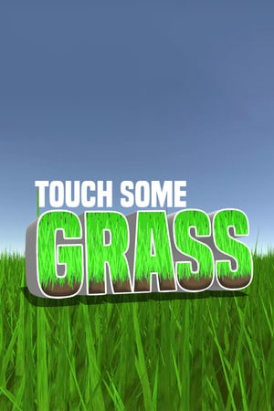 Touch Some Grass