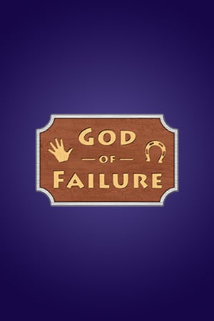 God of Failure