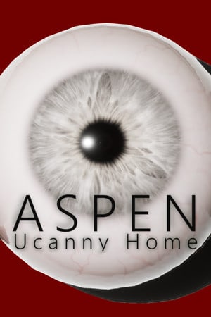 Download ASPEN: Uncanny Home