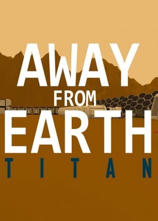 Download Away From Earth: Titan