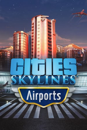 Download Cities: Skylines - Airports