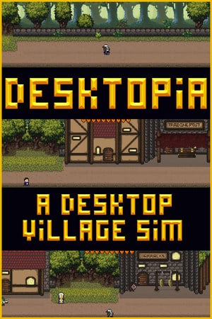 Download Desktopia: A Desktop Village Simulator