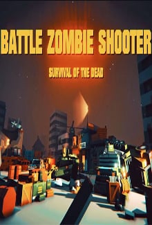 BATTLE ZOMBIE SHOOTER: SURVIVAL OF THE DEAD