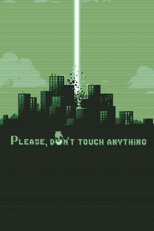 Please, Don't Touch Anything