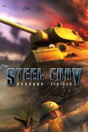 Steel Fury Kharkov 1942