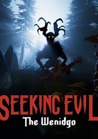 Seeking Evil: The Wendigo