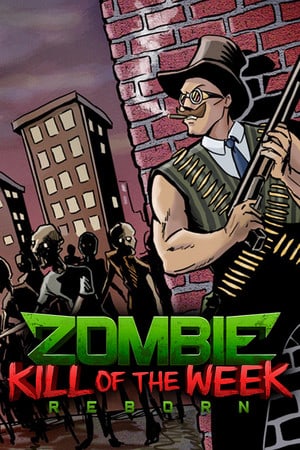 Download Zombie Kill of the Week - Reborn