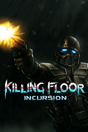 Killing Floor: Incursion