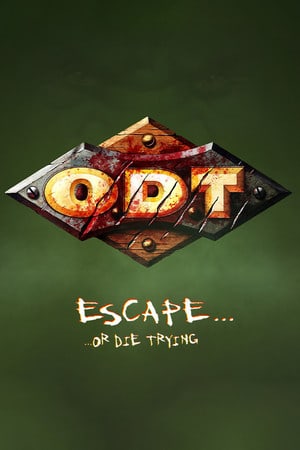 O.D.T.: Escape... Or Die Trying