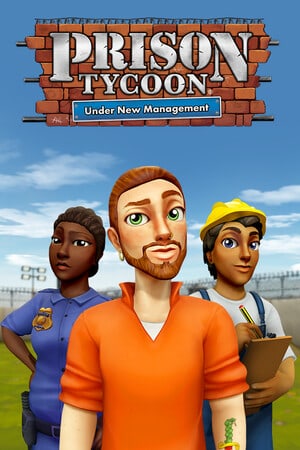 Prison Tycoon: Under New Management