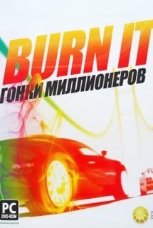 Download Burn It - Millionaire Race