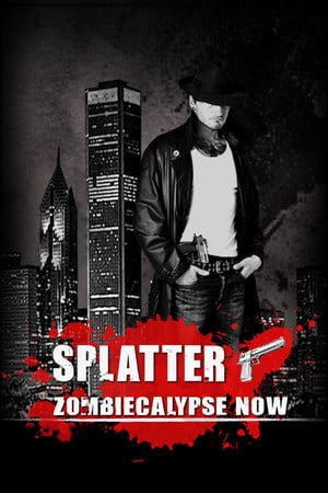 Splatter - Zombiecalypse Now