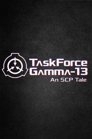 Download TaskForce Gamma-13 : An SCP Tale