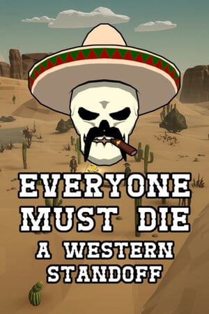 Download Everyone Must Die: A Western Standoff