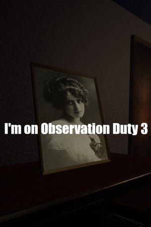 Download I'm on Observation Duty 3