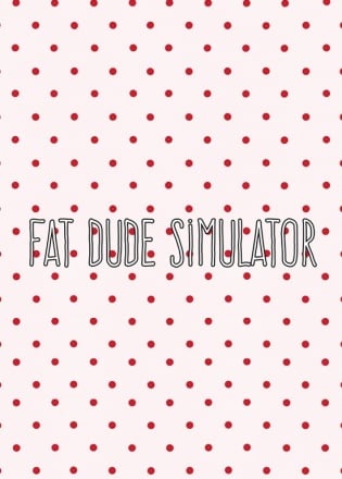 Download Fat Dude Simulator