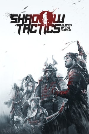 Download Shadow Tactics: Blades of the Shogun