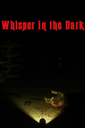 Whispers in the Dark