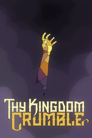 Download Thy Kingdom Crumble