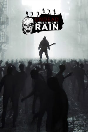 Undead Under Night Rain