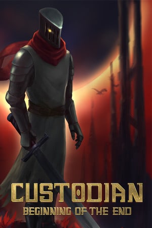 Custodian: Beginning of the End