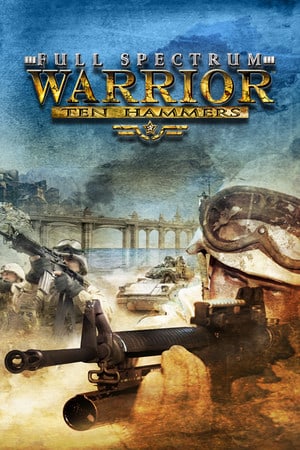 Download Full Spectrum Warrior: Ten Hammers