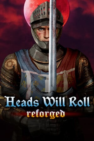 Download Heads Will Roll: Reforged