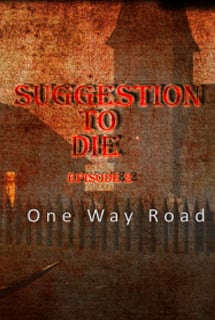 Download Suggestion To Die. One Way Road