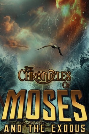 The Chronicles of Moses and the Exodus