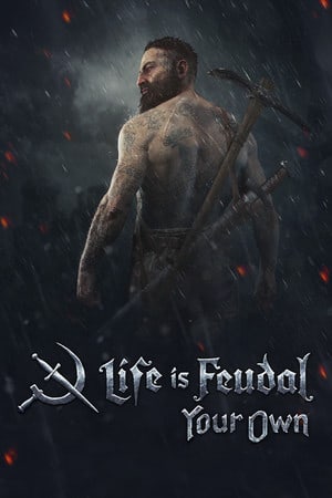 Download Life is Feudal: Your Own