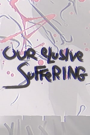 Download Our Elusive Suffering