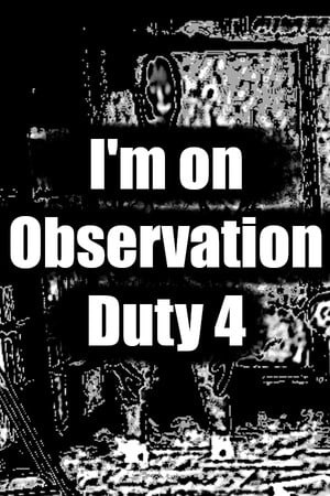 Download I'm on Observation Duty 4