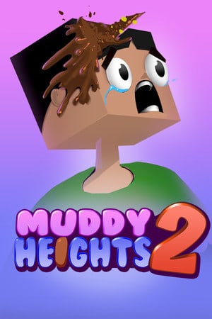 Muddy Heights 2