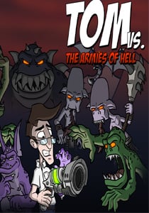 Tom vs. The Armies of Hell