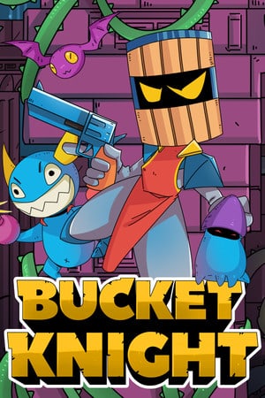 Bucket Knight