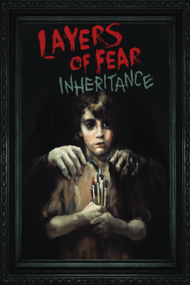 Download Layers of Fear: Inheritance