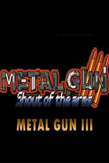 Download Metal Gun 3 Shout of the arms