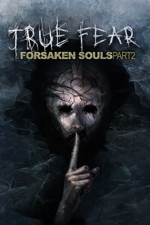 Download True Fear: Forsaken Souls Part 2