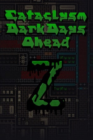 Cataclysm: Dark Days Ahead