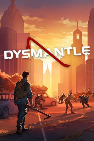 DYSMANTLE