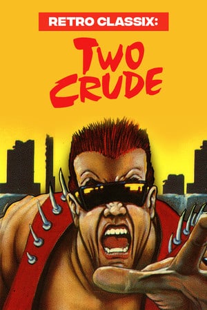 Download Retro Classix: Two Crude