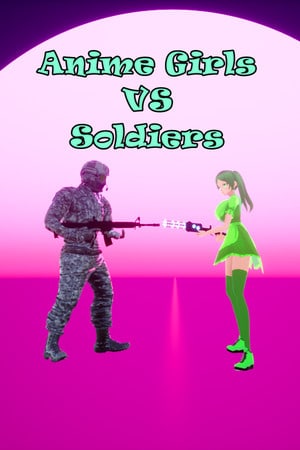 Download Anime Girls VS Soldiers