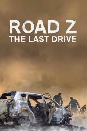 Road Z: The Last Drive