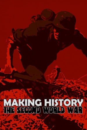 Download Making History: The Second World War