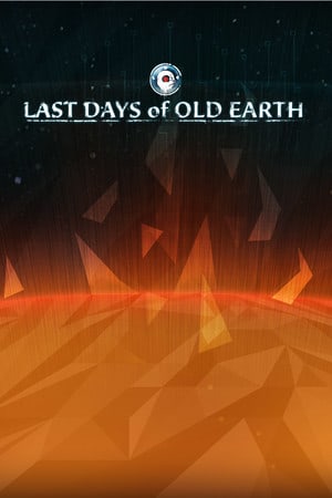 Last Days of Old Earth