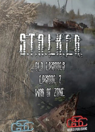 Download Stalker: Shadow of Chernobyl - Old Episodes. Episode 2. War of Zone