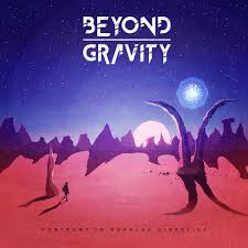 Beyond Gravity