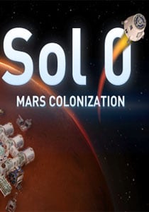 Sol 0: Mars Colonization