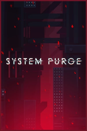 System Purge