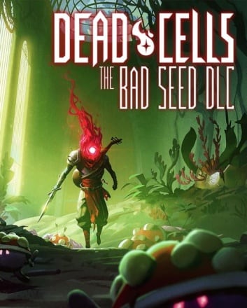 Download Dead Cells: The Bad Seed